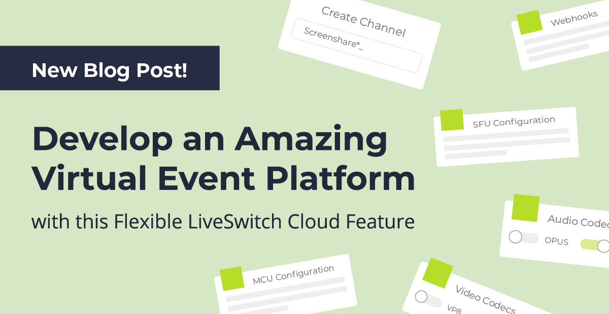 This Year's Best LiveSwitch Cloud Community Developer Tools